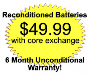 Reconditioned Batteries for only $49.99